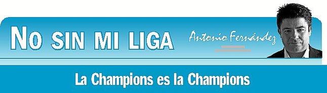 La Champions es la Champions La Champions es la Champions