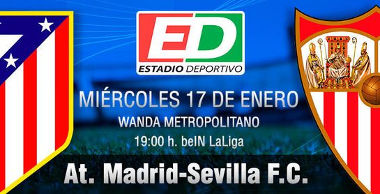 At. Madrid-Sevilla FC: Una oportunidad que puede ser un marrón At. Madrid-Sevilla FC: Una oportunidad que puede ser un marrón