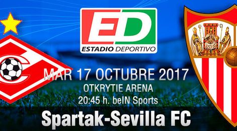 Spartak-Sevilla: Redención imperativa en Moscú Spartak-Sevilla: Redención imperativa en Moscú