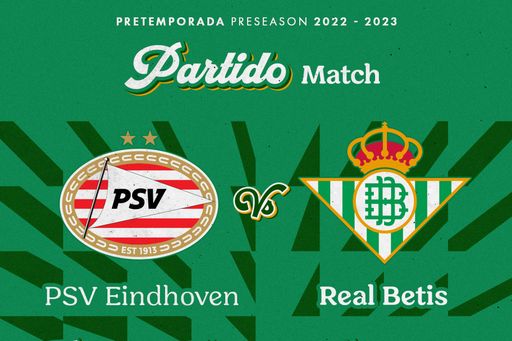 El PSV Eindhoven, primer rival del Betis en pretemporada