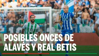 Alineaciones Alavés - Betis: Alineaciones del Alavés y del Betis en el partido de Copa del Rey