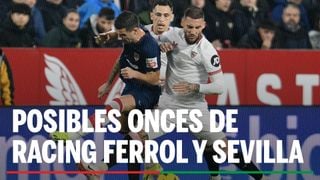 Alineaciones Racing Ferrol - Sevilla: Alineaciones posibles del Racing Ferrol y del Sevilla en el partido de Copa del Rey