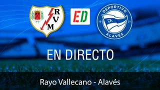 Rayo Vallecano - Alavés en directo: resultado del partido de hoy de LaLiga EA Sports