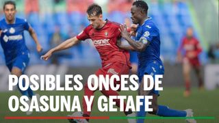 Alineaciones Osasuna - Getafe: alineación posible de Osasuna y Getafe en el partido de hoy de LaLiga EA Sports